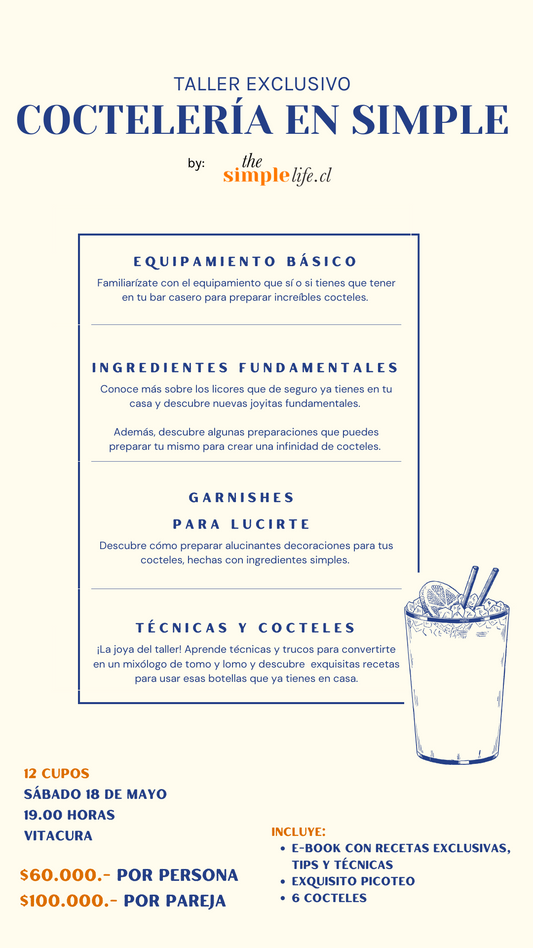 Taller: Coctelería en Simple. Sábado 18 de mayo, 19.00 horas, Vitacura.